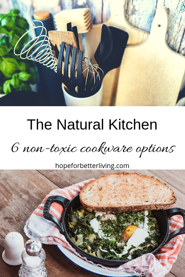 The Natural Kitchen: 6 nontoxic cookware options • a traditional life