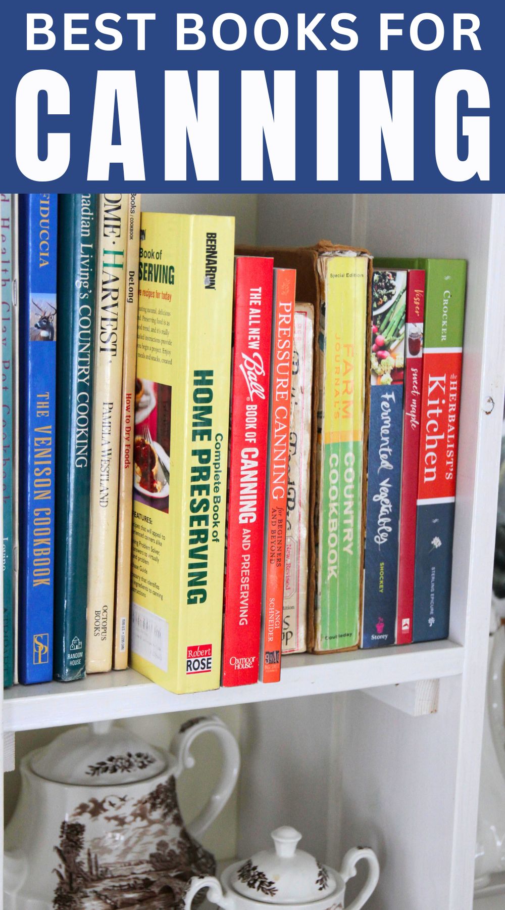 Here are some of the best canning books for beginners (free resources included!).