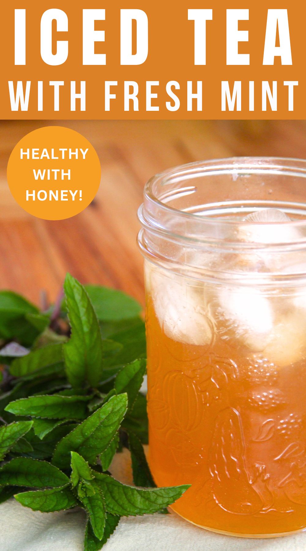Try this healthy iced tea recipe with fresh mint.